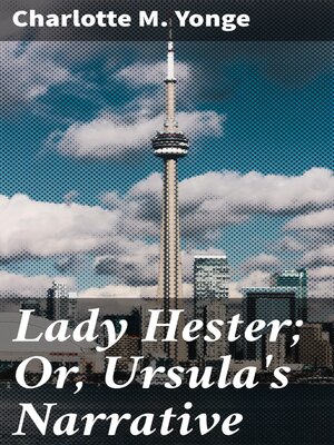 cover image of Lady Hester; Or, Ursula's Narrative